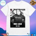 Rest In Peace Mike Leach College Football Coach 1961 2022 T-shirts