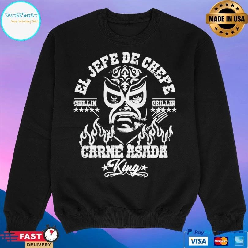 El Jefe Chefe Carne Asada King Chillin Grillin T-shirts