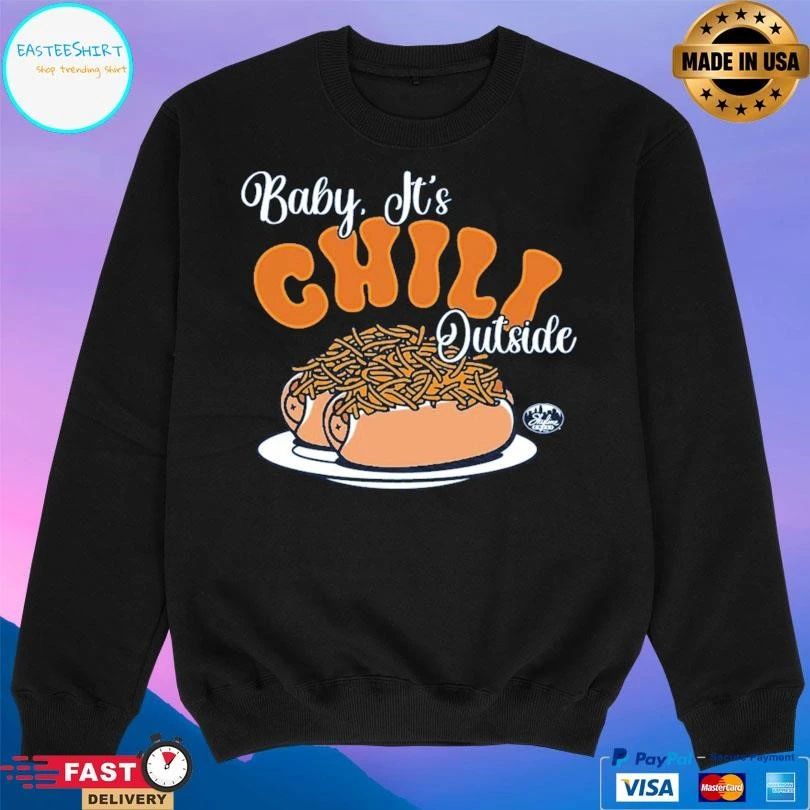 Baby It’s Chili Outside T-shirts