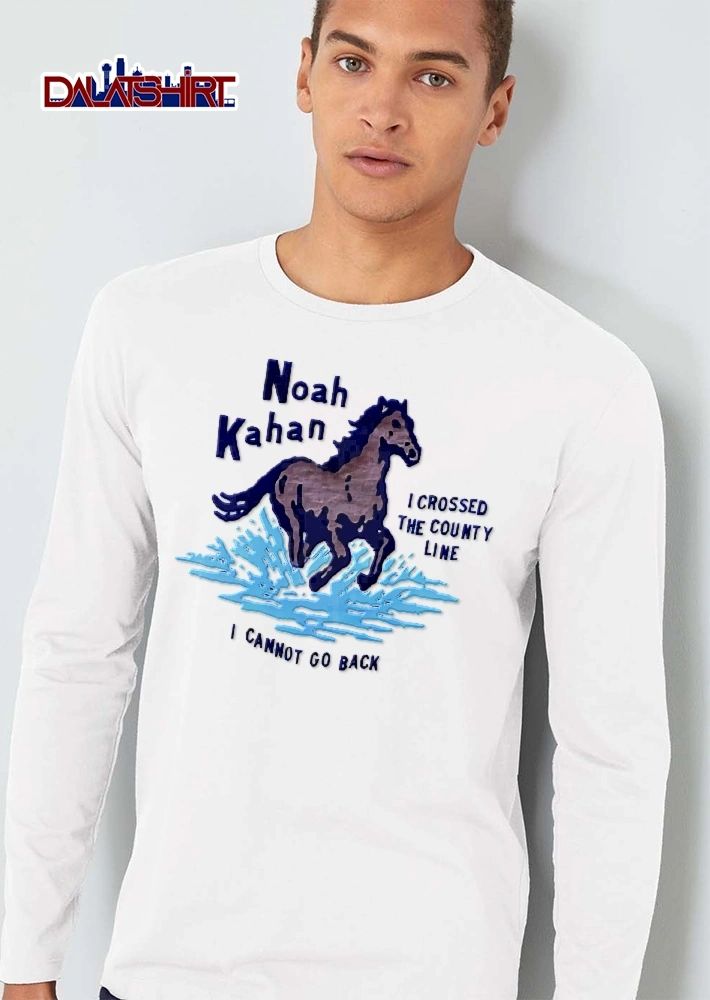 I Crossed The County Line Cannot Go Back Noah Kahan Horse Splashing Water shirt