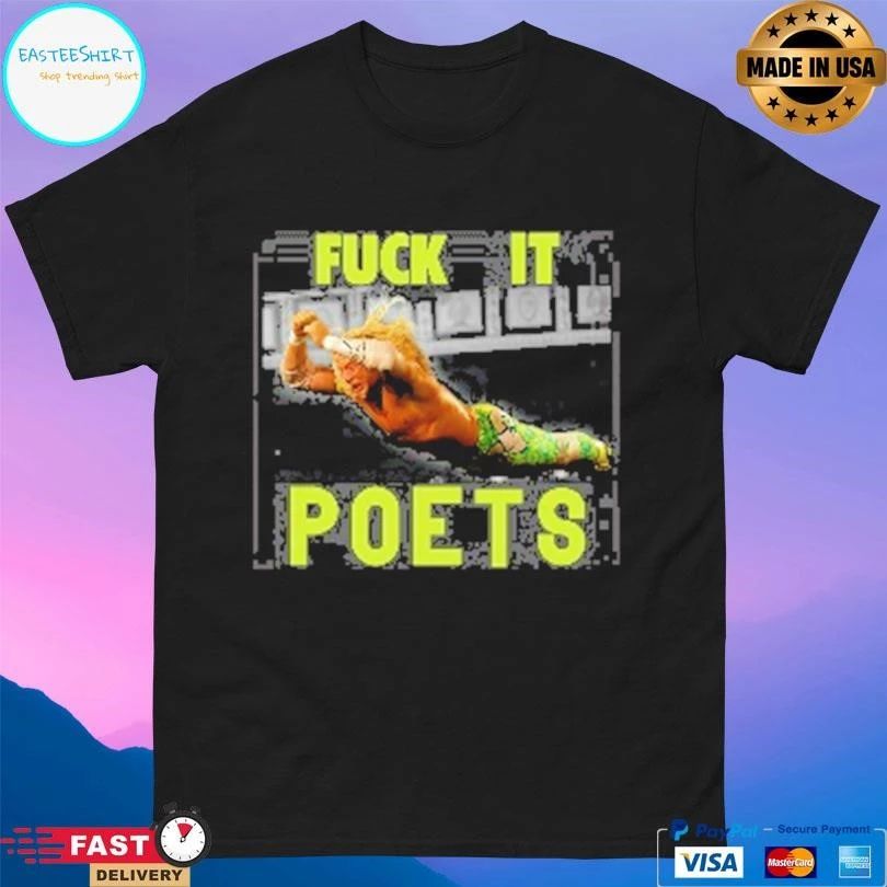 Fuck It Poets Brand T-shirts