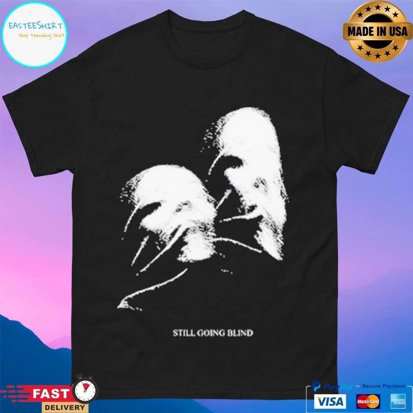 Ally Nicholas Still Going Blind T-shirts