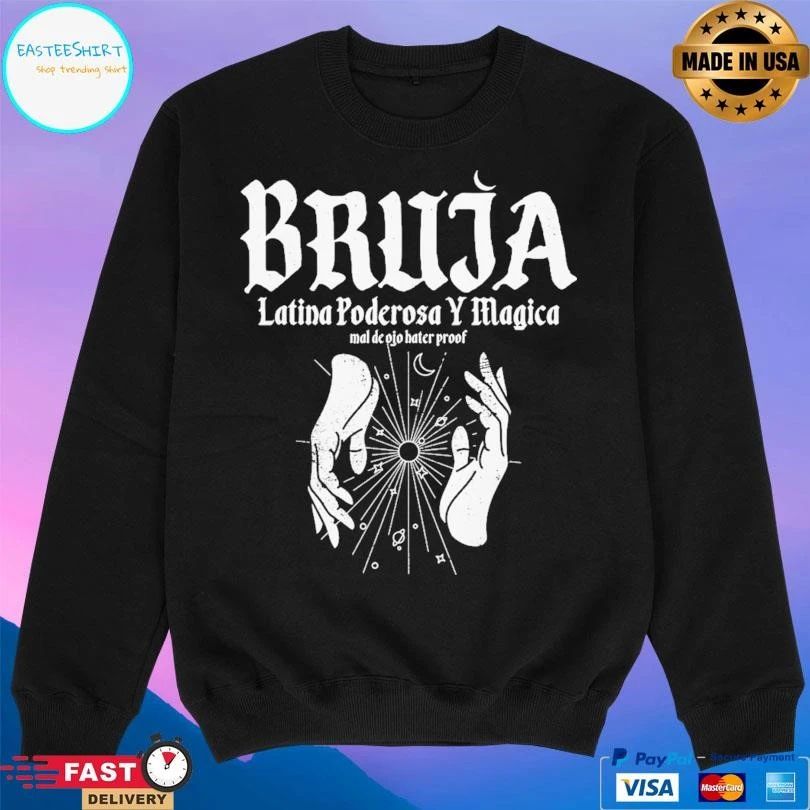Bruja Latina Poderosa Y Magica Mal De Ojo Hater Proof T-shirts