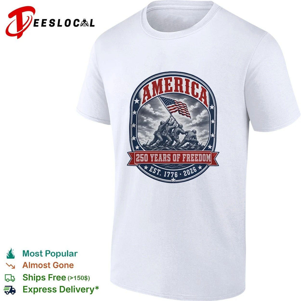 America Iwo Jima Raising Flag 250 Years of Freedom Est 1776 2026 T-shirt