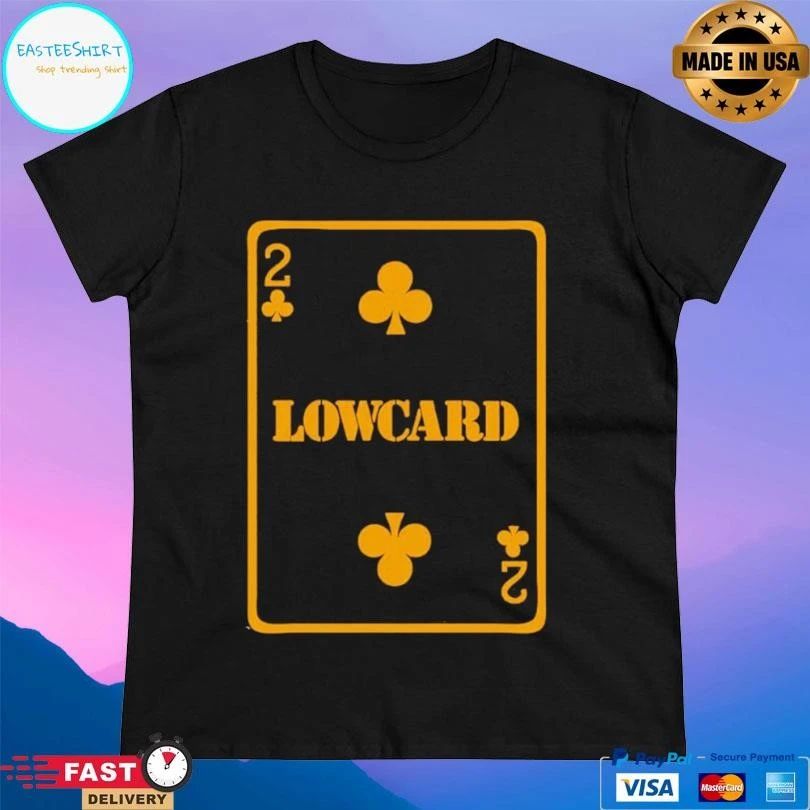 Lowcard 2 Card T-shirts