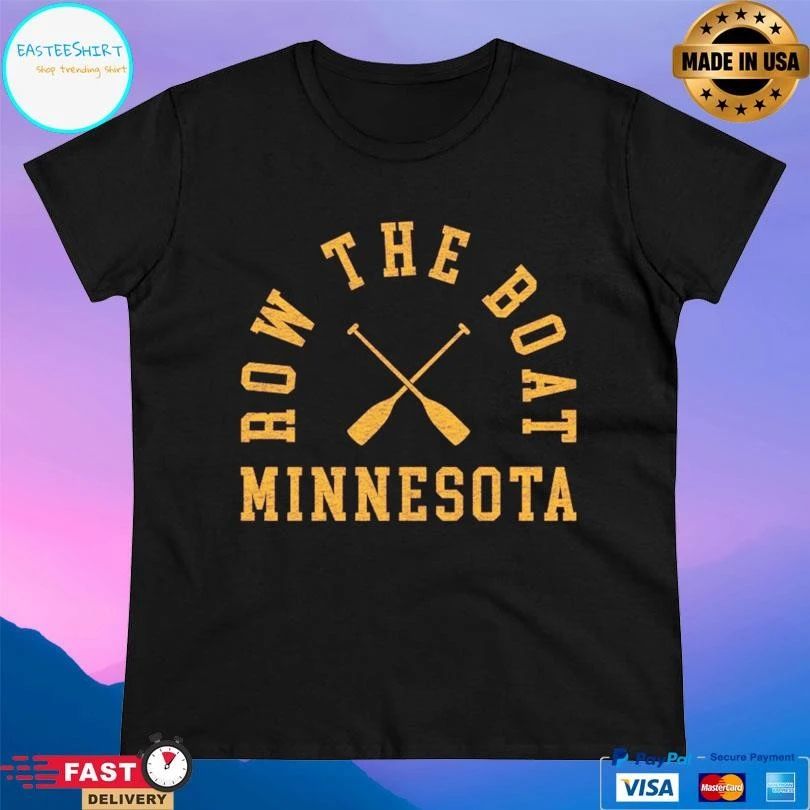 Row The Boat Minnesota T-shirts
