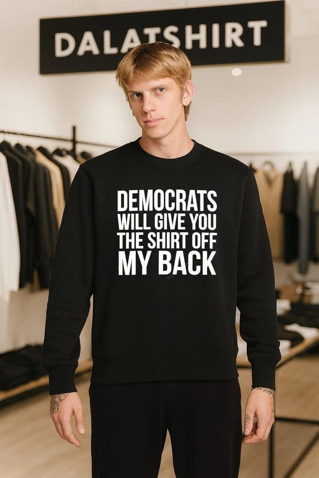 Awesome Democrats will give you the shirt off my back shirt
