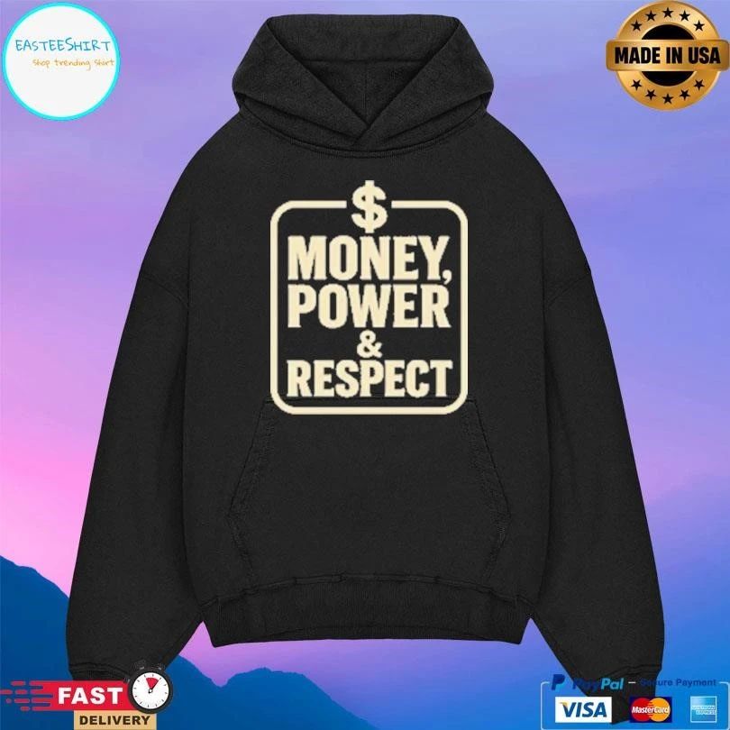 Money Power And Respect T-shirts