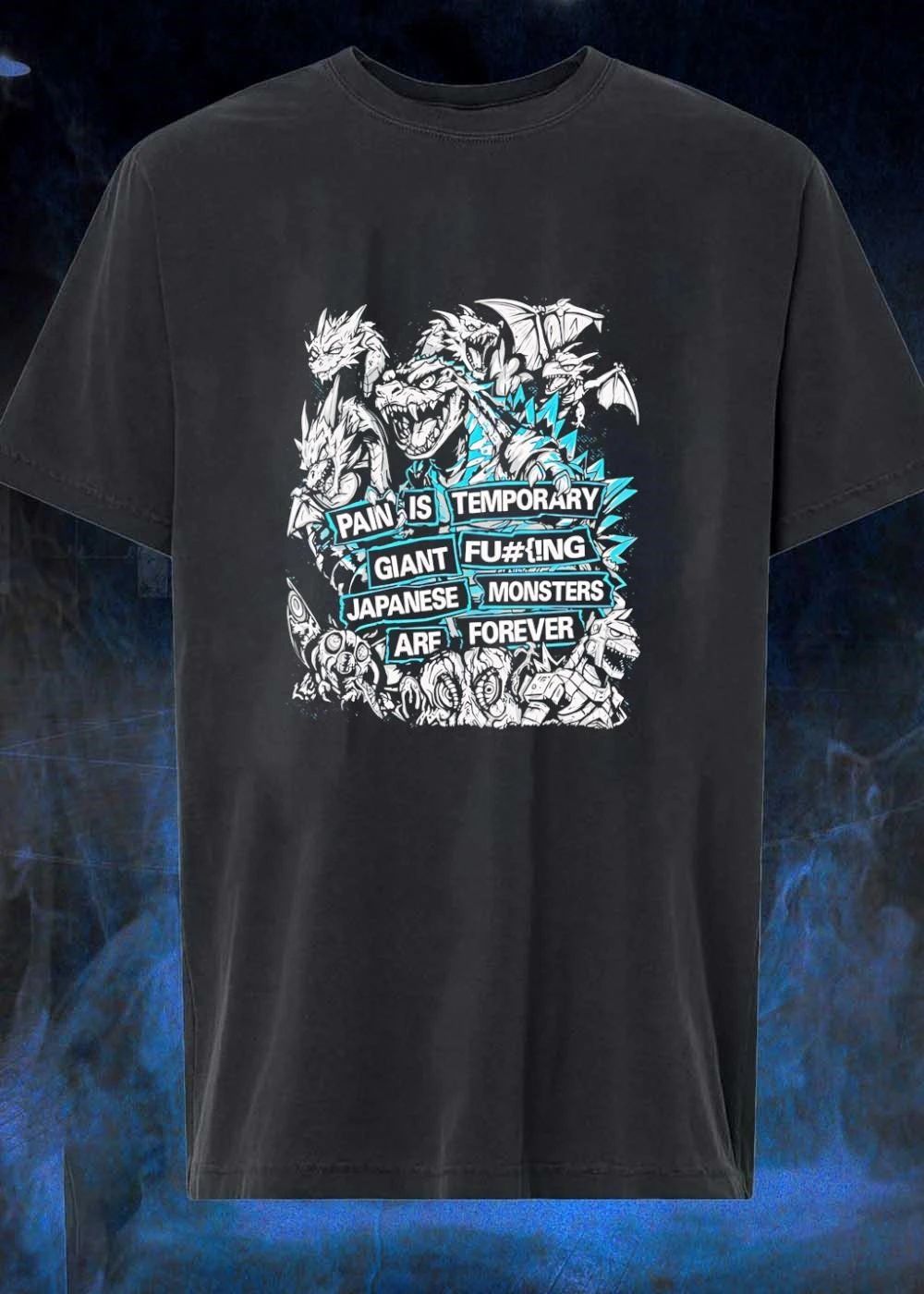 Kaiju Fan Apparel Pain Is Temporary Giant Japanese Monsters Are Forever T-Shirt