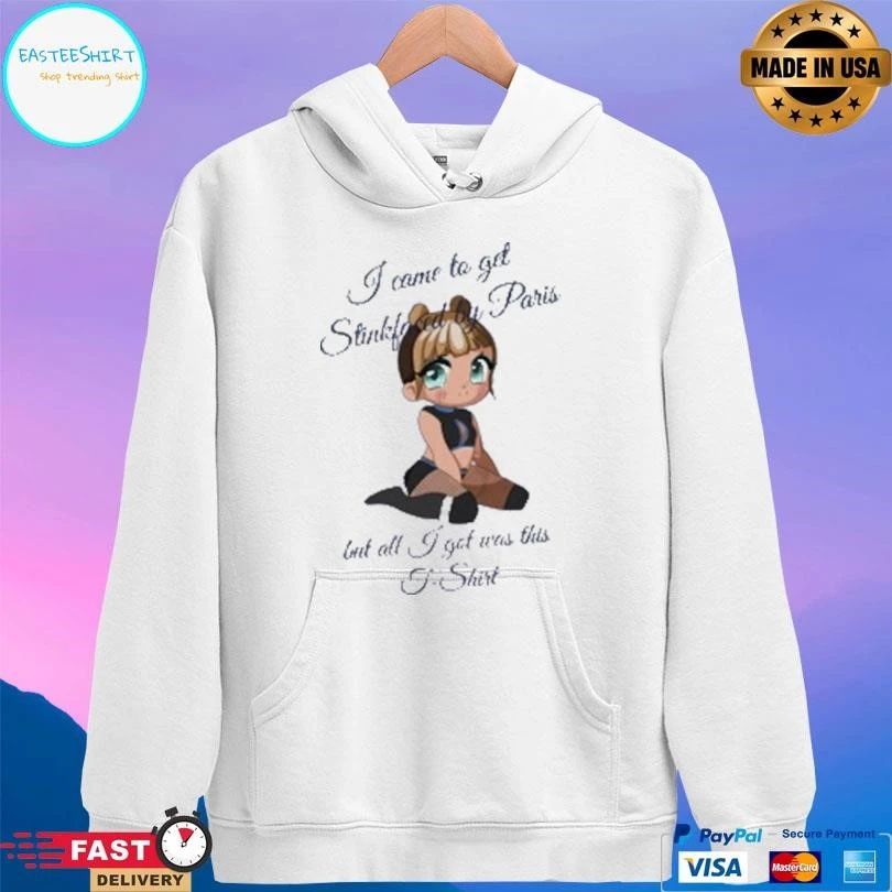 I Come To Get Stickfoced By Paris But All I Got Was This T-T-shirts T-shirts