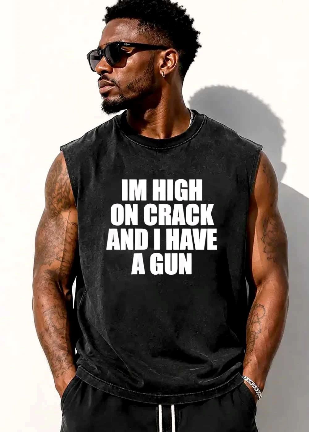 Im High On Crack And I Have A Gun Bold White Block Letters Typography shirt