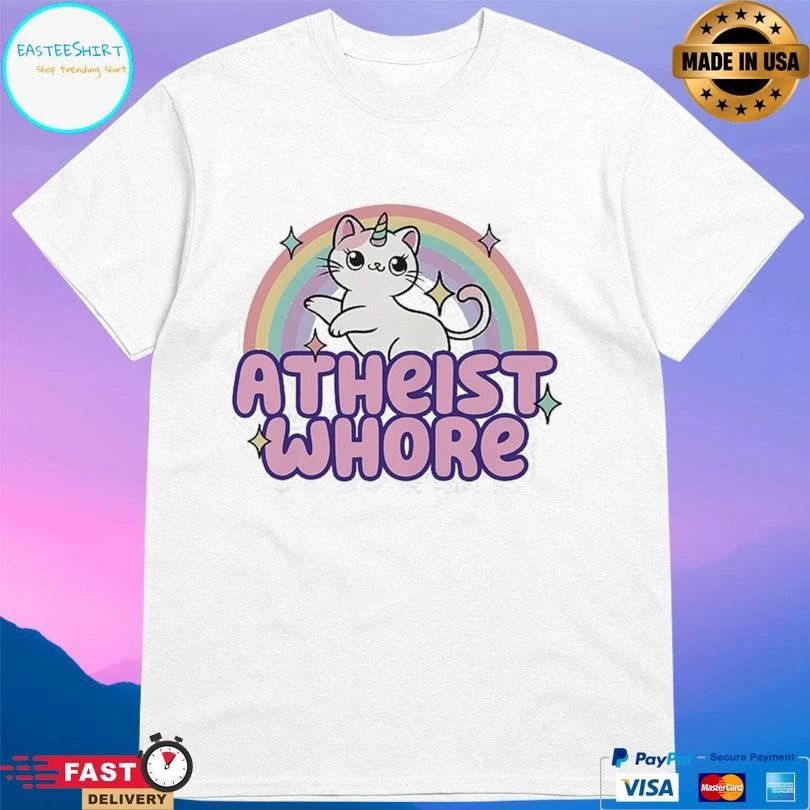Atheist Whore Cat Unicorn T-shirts