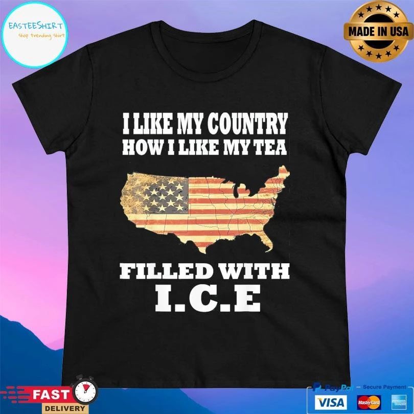 I Like My Country How I Like My Tea Filled With Ice Trump United States T-shirts