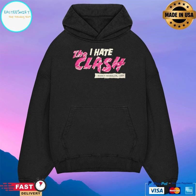 The Clash I Hate Nancy Wheeler 1987 T-shirts