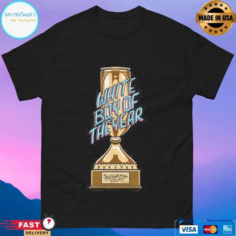 Underwhelming Podcast White Boy Of The Year Cup T-shirts