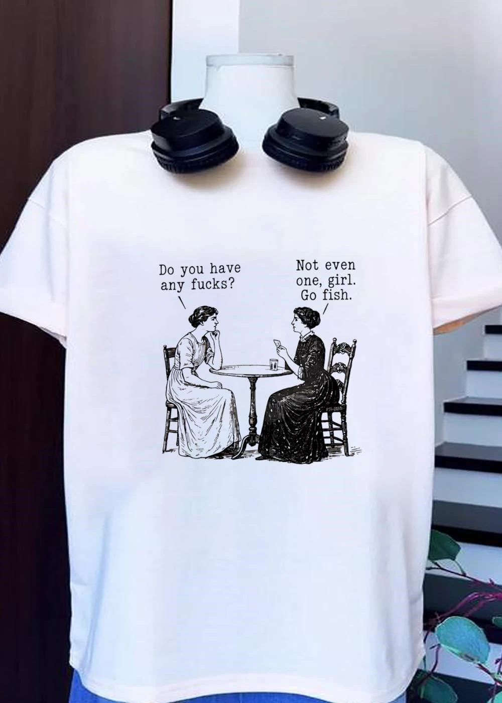 Victorian Women Card Game Do You Have Any Fucks Not Even One Girl Go Fish shirt