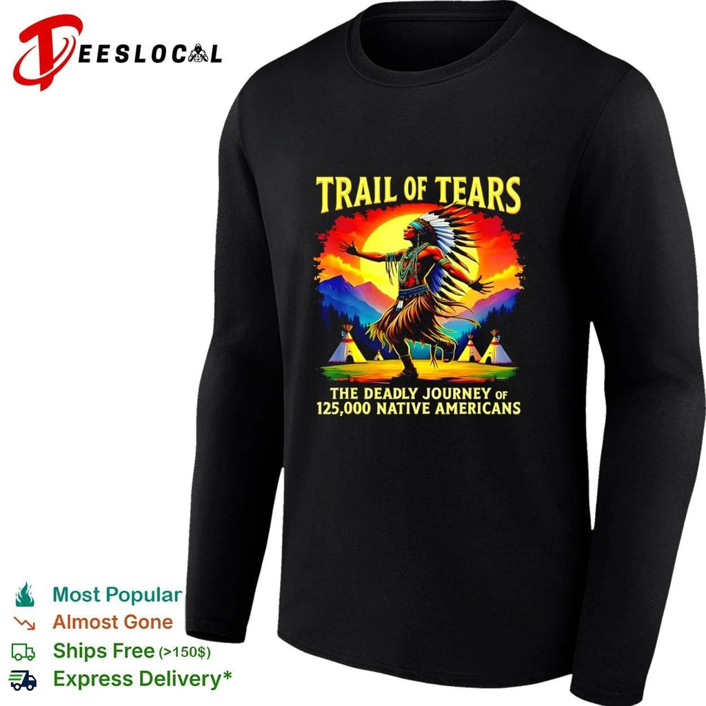 Trail of Tears the Deadly Journey of 125000 Native Americans T-shirt