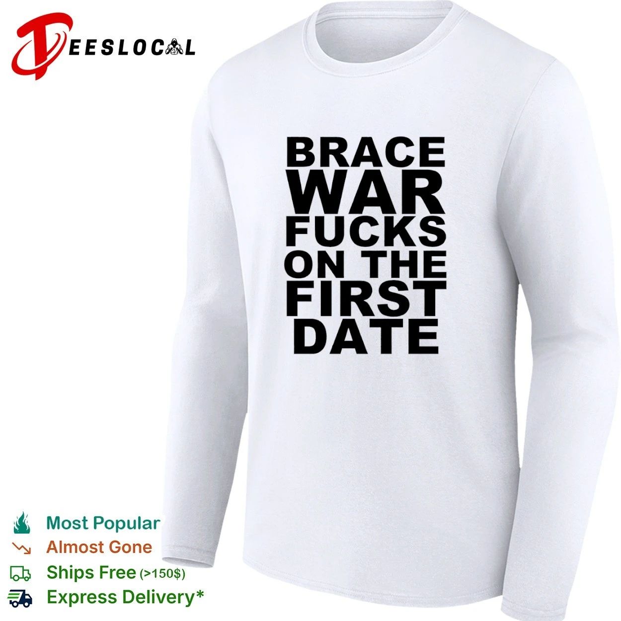Brace War Fucks on the First Date hardcore T-shirt