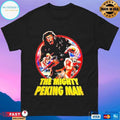 The Mighty Peking Man T-shirts