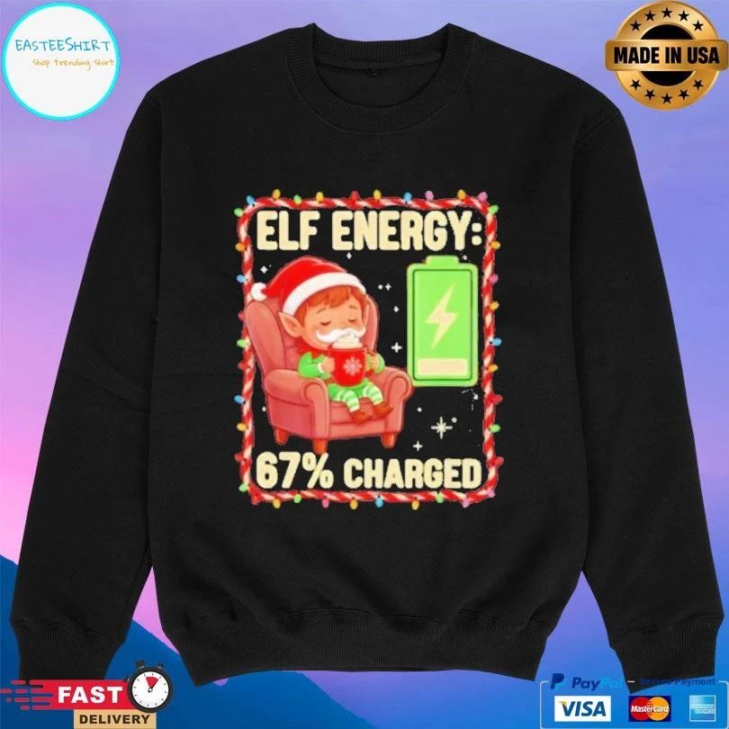 Elf Energy 67 Percent Charged Christmas 2025 T-shirts