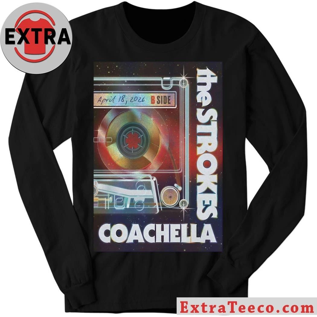 The Strokes Coachella Festival 4 18 2026 Poster Shirt