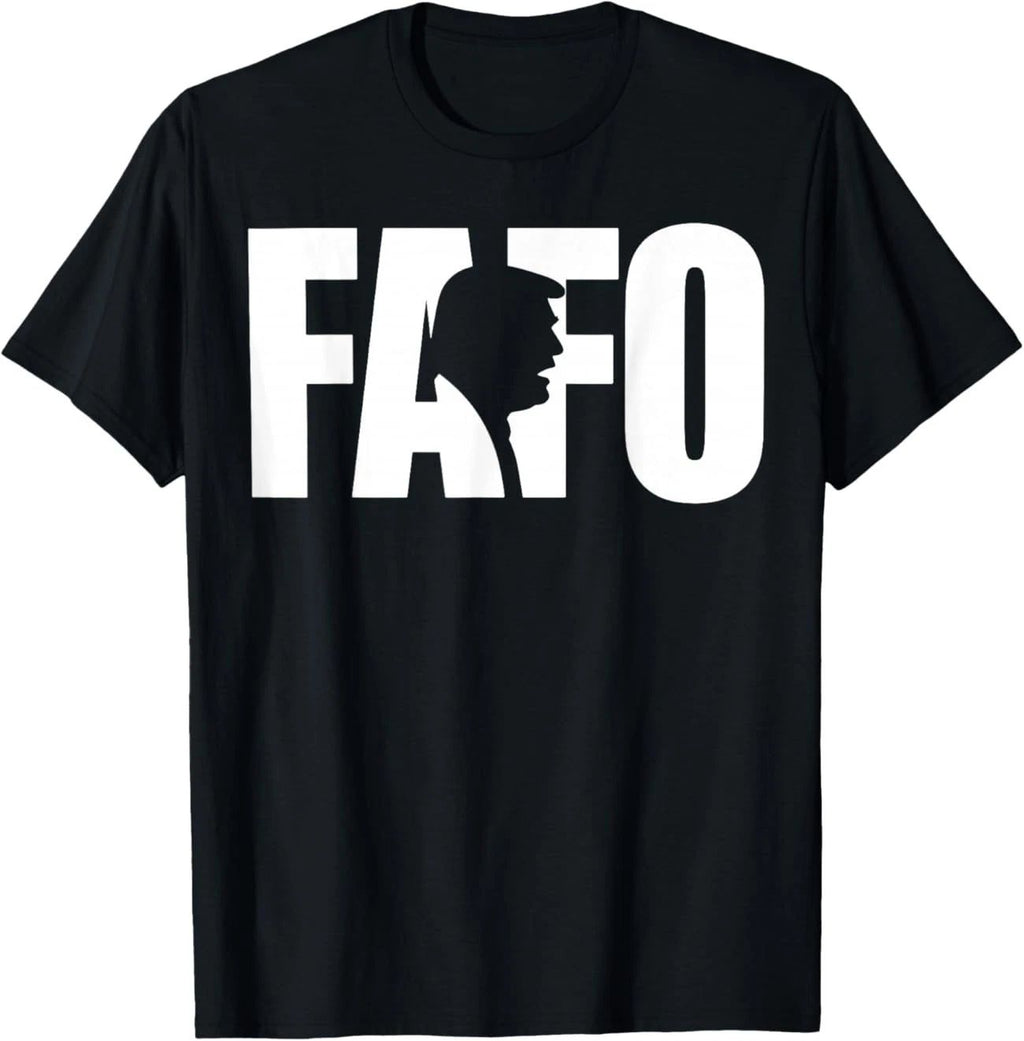 Funny Fafo Trump Fafo American USA for Men Women T-Shirt