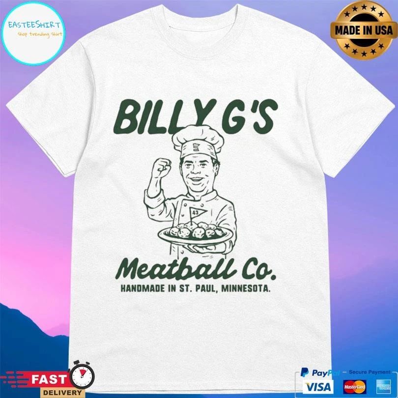 Billy G’s Meatball Co Handmade In St Paul Minnesota T-shirts
