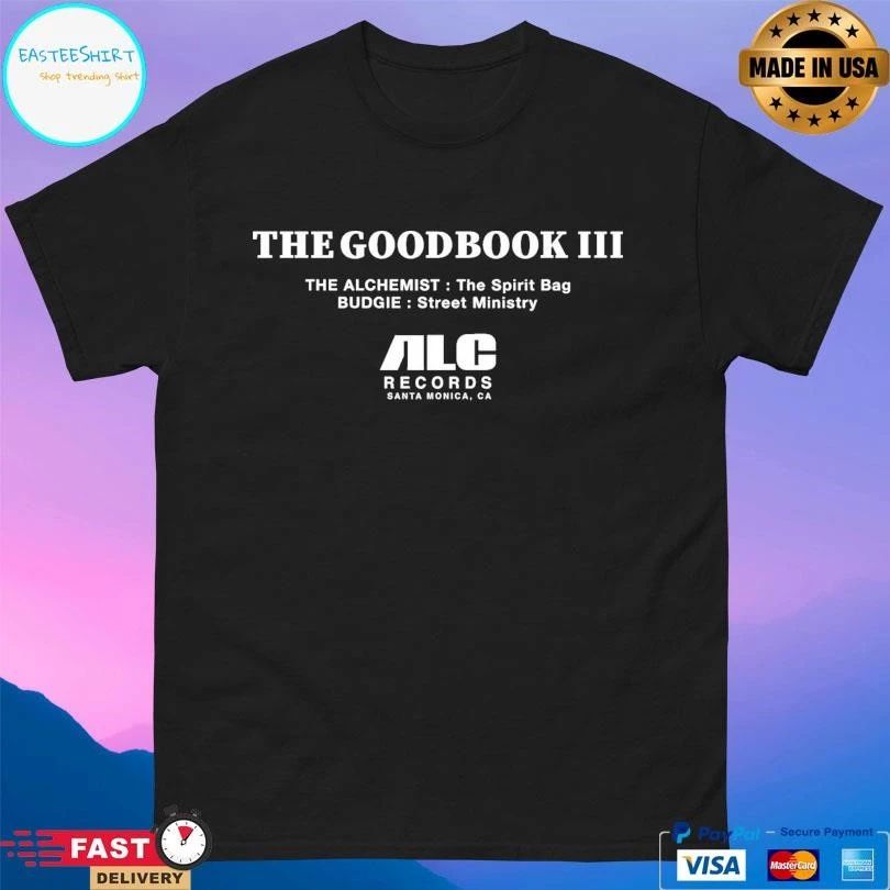 The Good Book Iii The Alchemist The Spirit Bag Budgie Street Ministry Alc Records Santa Monica Ca T-shirts
