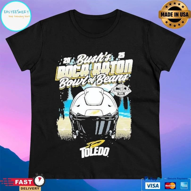 Toledo Rockets Bush’s Boca Raton Bowl Of Beans 2025 T-shirts