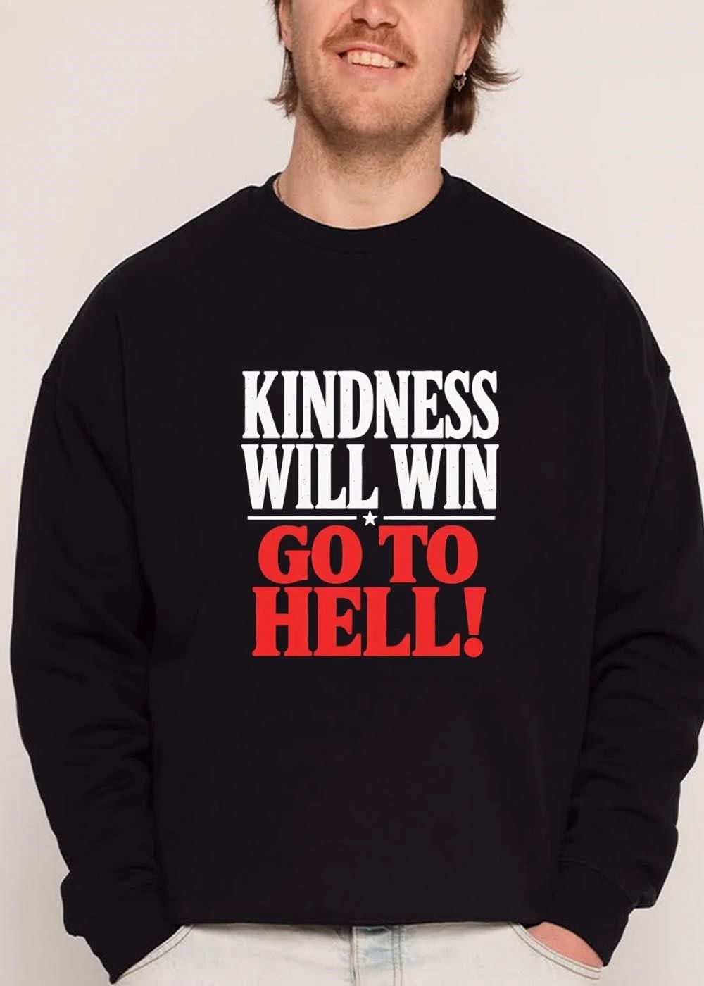 Kindness Will Win Go To Hell Distressed Typography Star Divider shirt