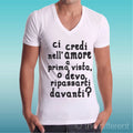 T-shirt White Man V Neck " Ci Credi Nell' Love A Prima Vista ? " Gift Idea