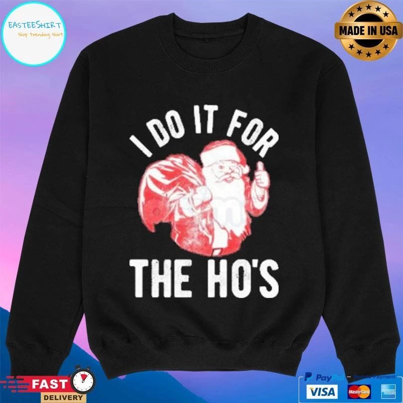 I Do It For The Ho’s Retro Santa Christmas 2025 T-shirts