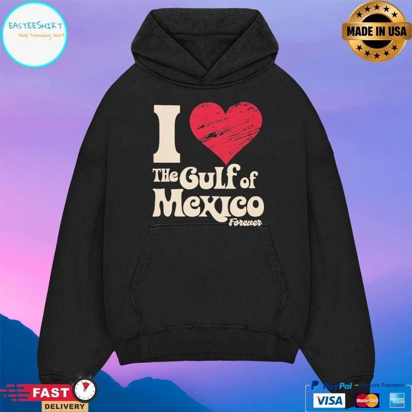I Love The Gulf Of Mexico Forever T-shirts