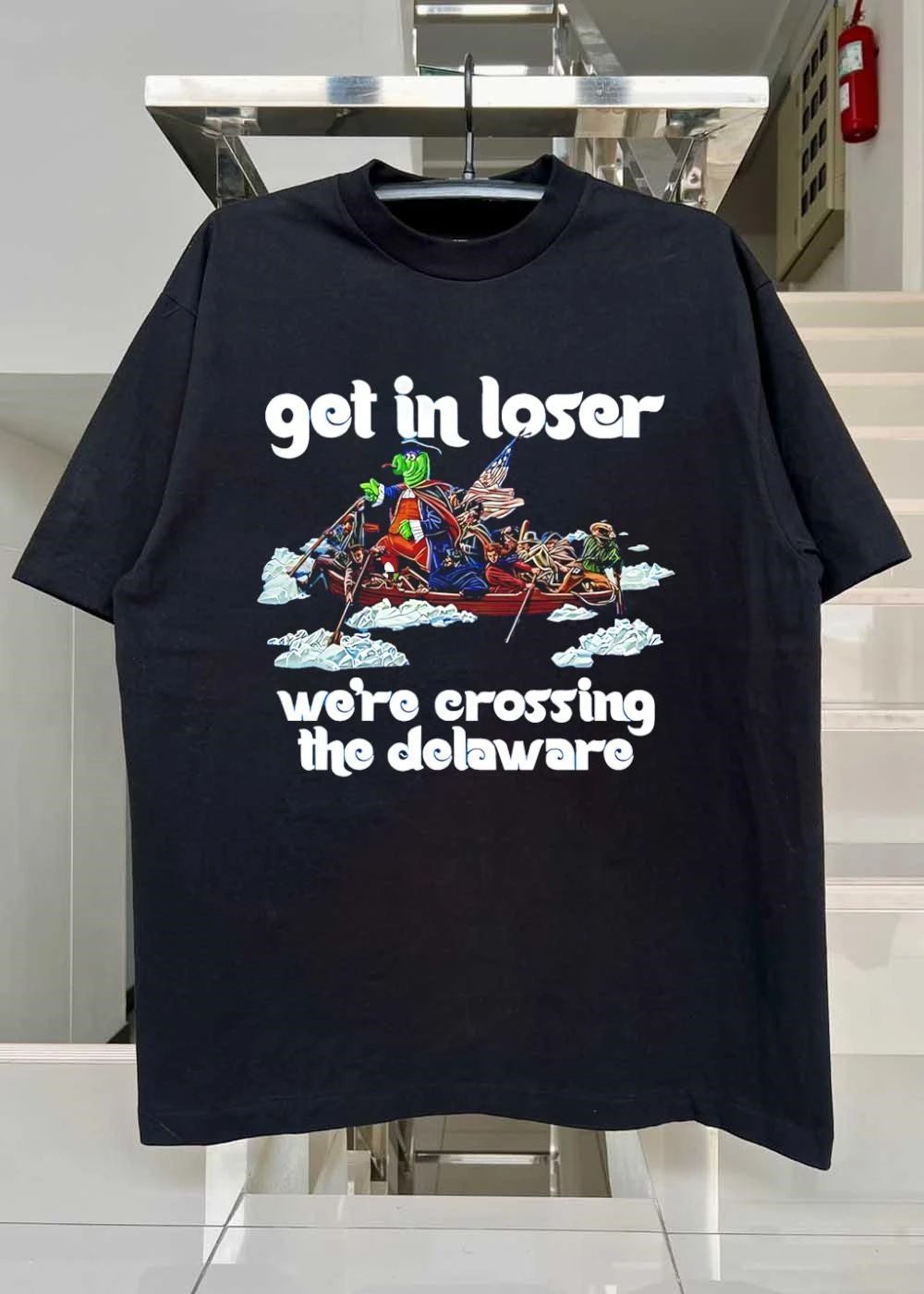 Historical Meme Apparel Get in Loser We’re Crossing the Delaware T-Shirt