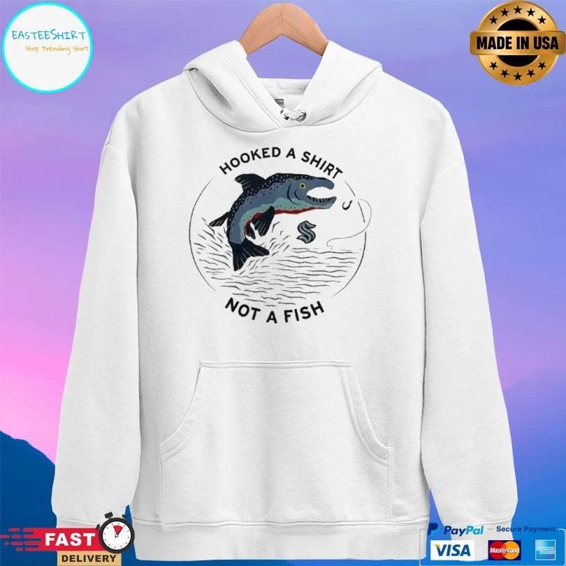 Seattle Kraken Hooked A T-shirts Not A Fish T-shirts