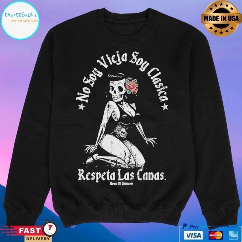 No Soy Vieja Soy Clasica Respeta Las Canas T-shirts