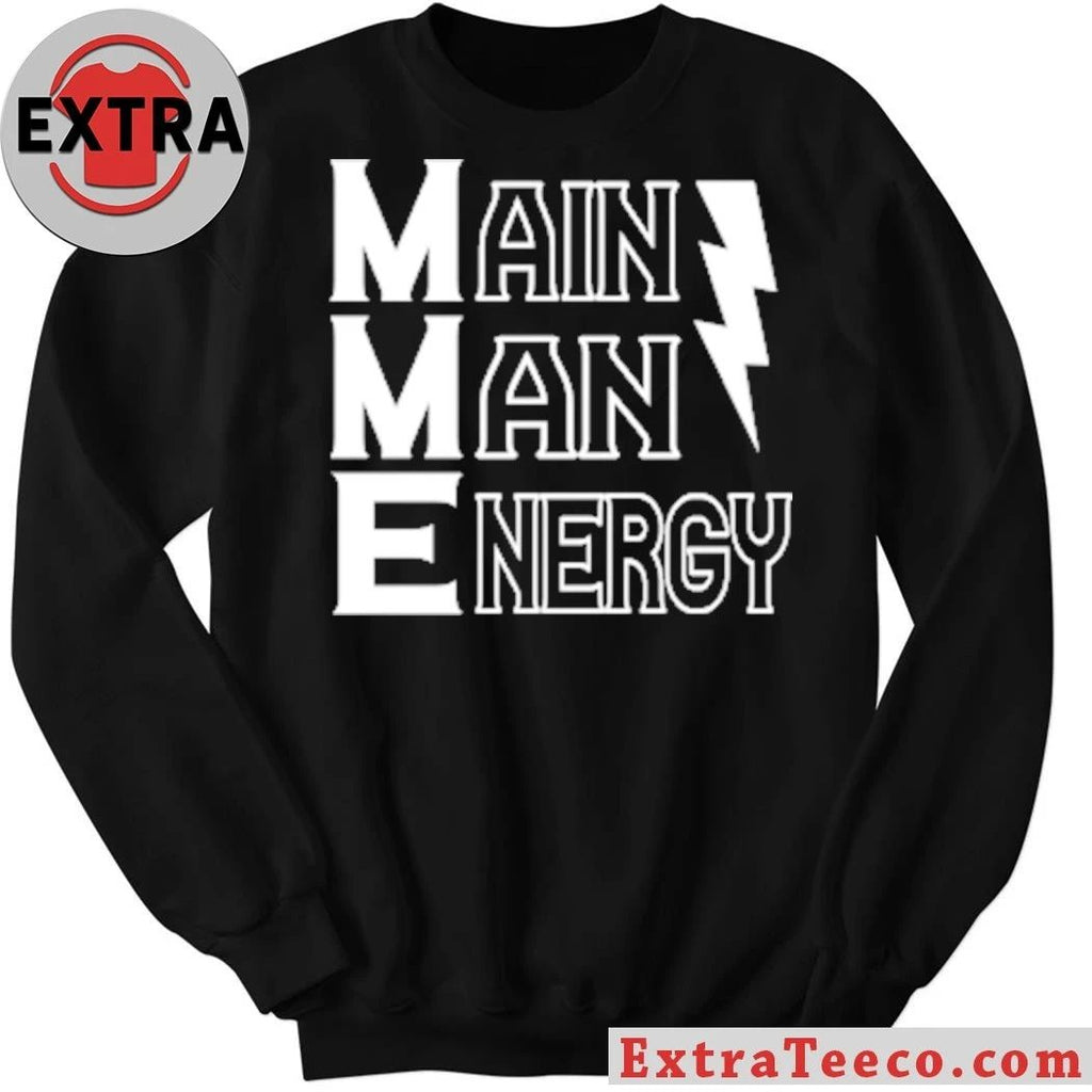 Main Man Energy Shirt