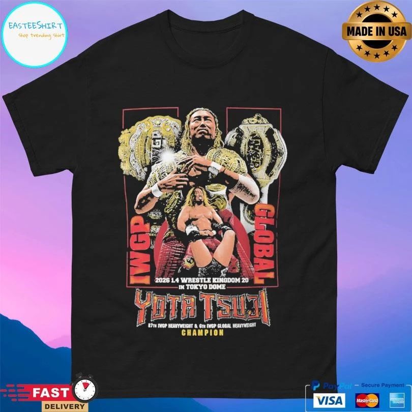 Yota Tsuji Iwgp Global 2026 1 4 Wrestle Kingdom 20 In Tokyo Dome Champion T-shirts