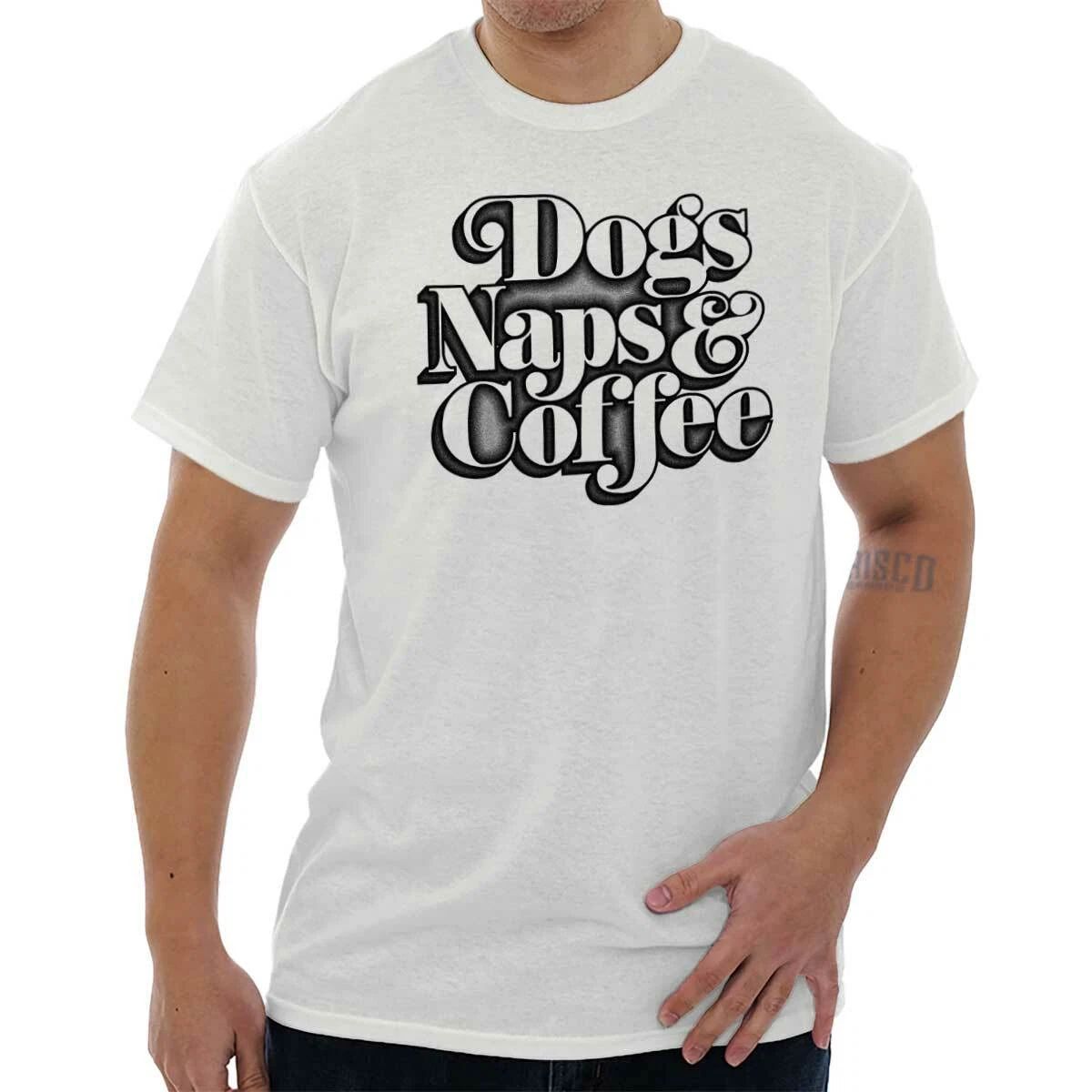 Dogs Naps & Coffee Pet Owner Puppy Caffeine Novelty Gift T Shirt Tee