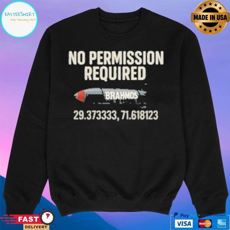 No Permission Required Brahmos T-shirts