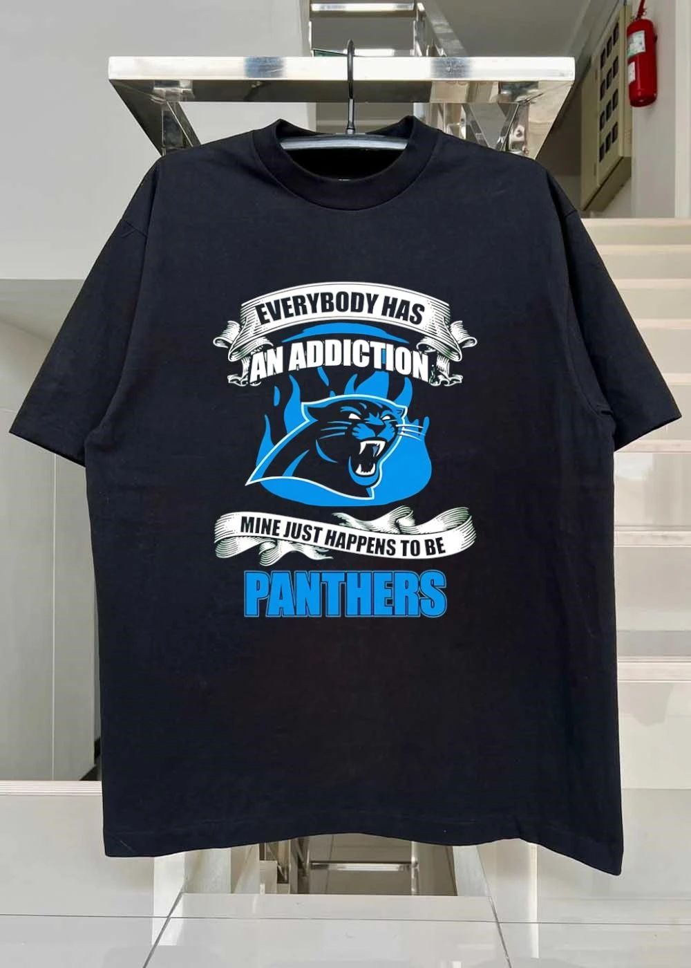 Everybody Has an Addiction Mine Just Happens to Be Carolina Panthers T-Shirt