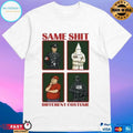 Same Shit Different Costume T-shirts