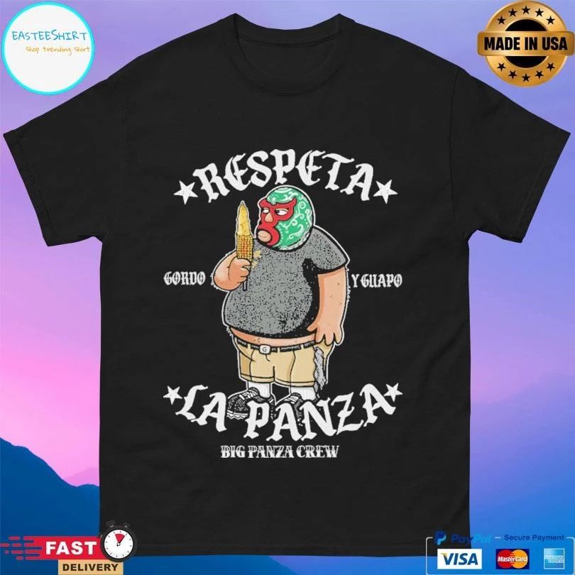 Respeta La Panza Big Panza Crew Gordo Y Guapo T-shirts