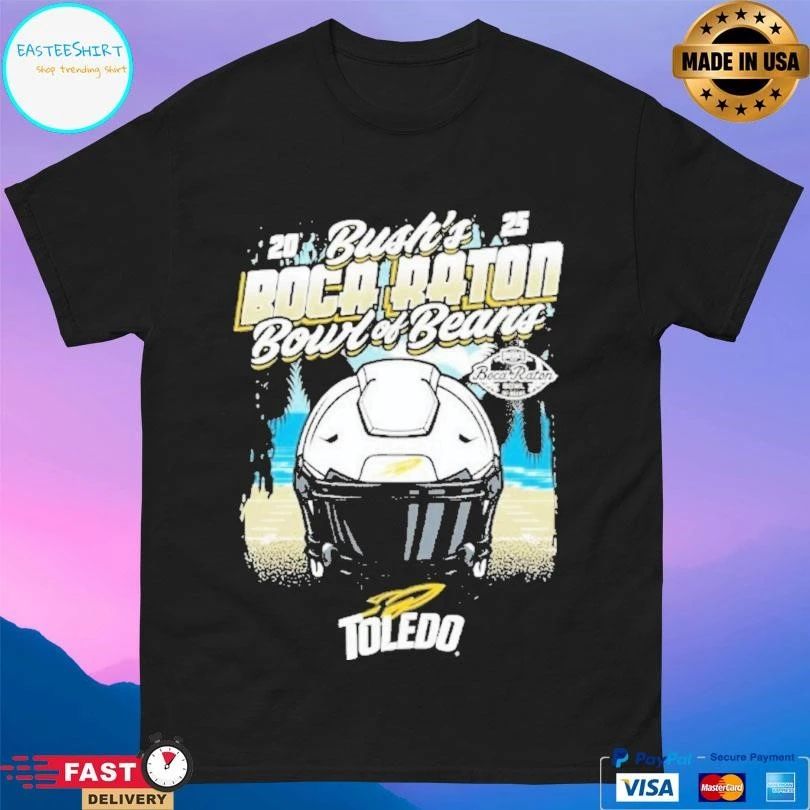 Toledo Rockets Bush’s Boca Raton Bowl Of Beans 2025 T-shirts