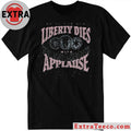 This Is How Liberty Dies T-Shirt