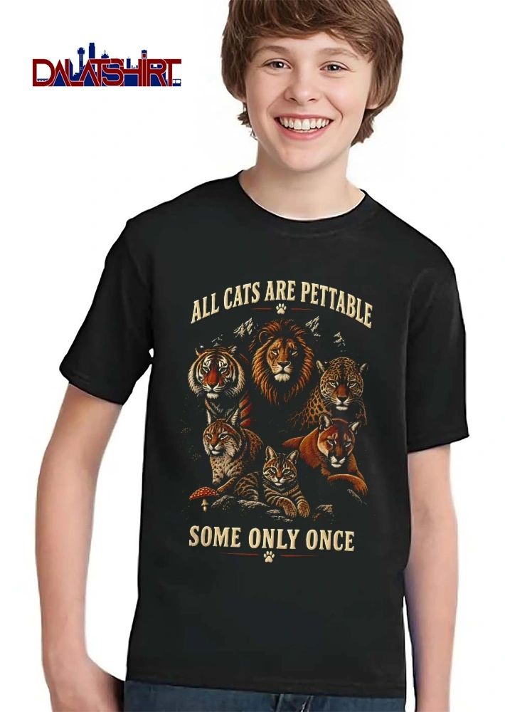 All Cats Are Pettable Some Only Once Big Cats Mushroom Shirt