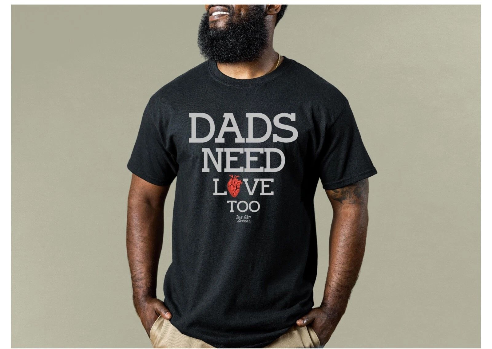 T shirt men “Dads Need Love Too‼️”available In Both White And Black : Small- XXL