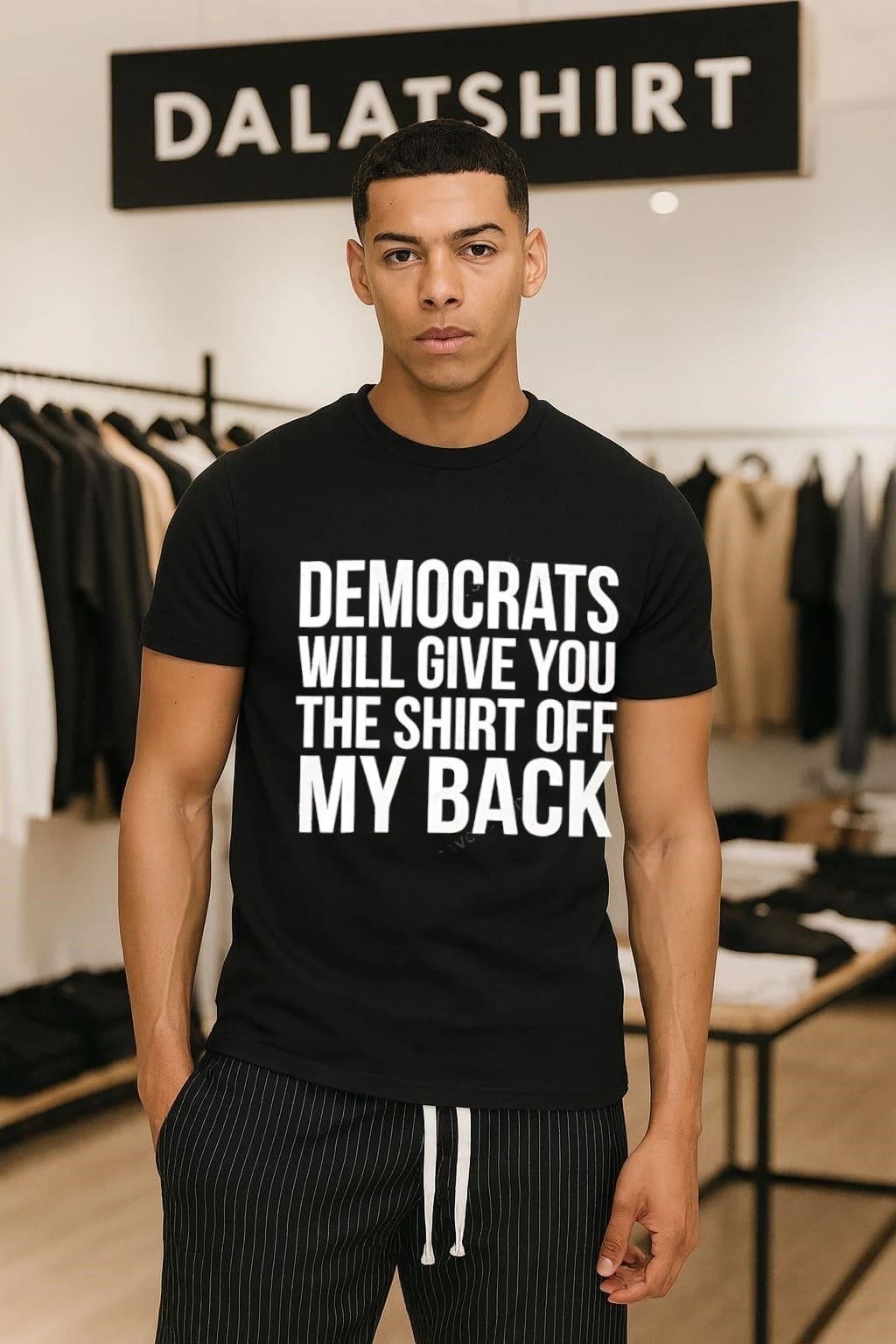 Awesome Democrats will give you the shirt off my back shirt
