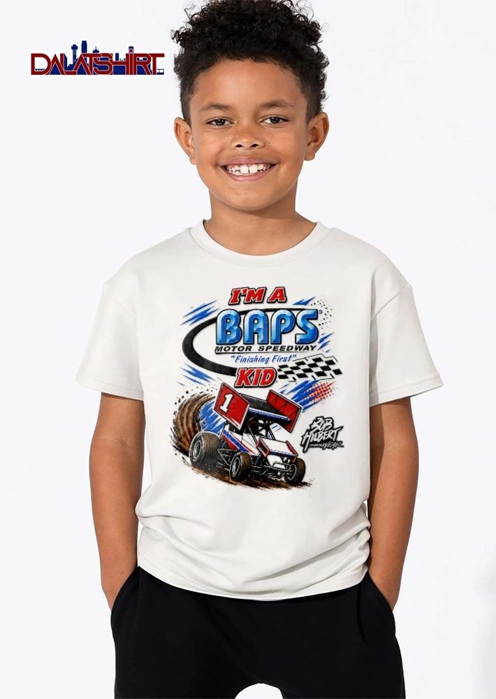 Baps Motor Speedway Im A Finishing First Kid Bob Hilbert Sportswear Sprint Car Kicking Up Dirt shirt