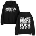 I Declare War If It Ain't Broke... Fan Gifts Unisex T-Shirt Hoodie